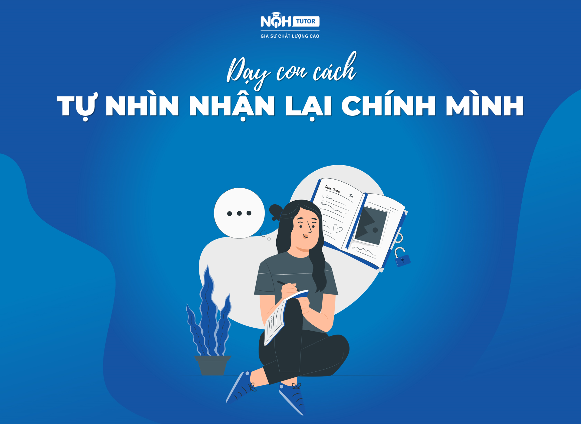 Hãy dạy con cách tự nhìn nhận lại chính mình