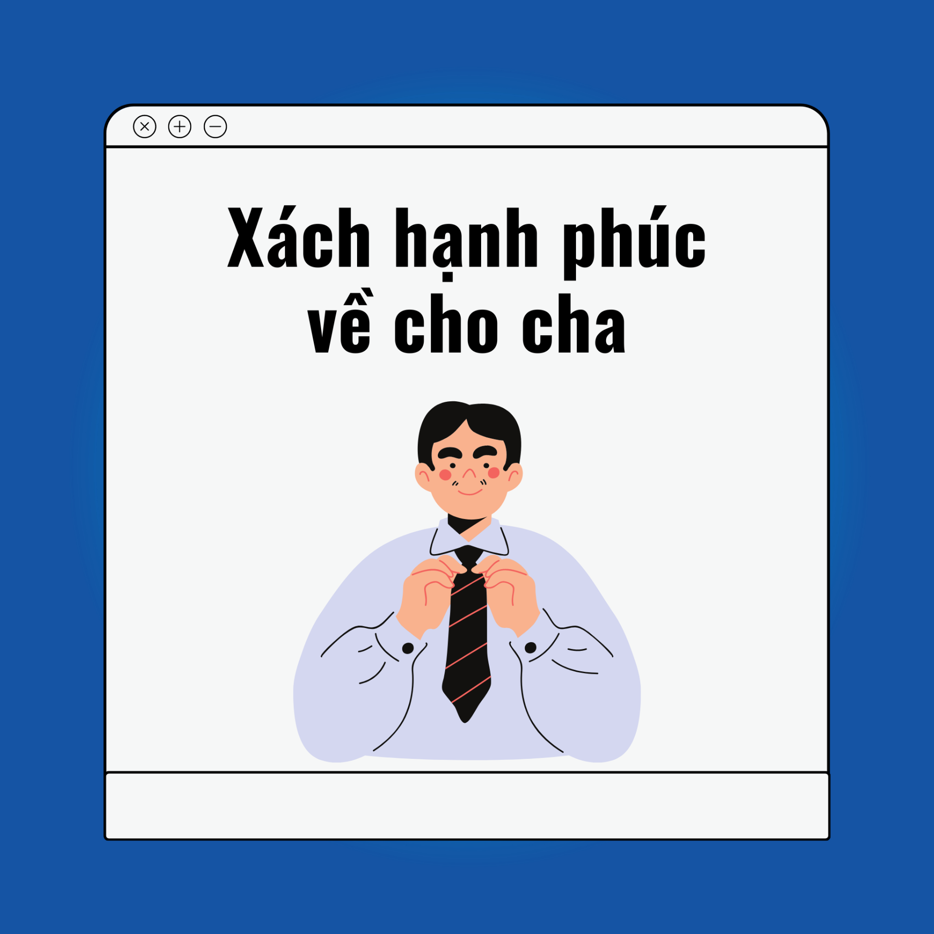 Xách Hạnh Phúc Về Cho Cha