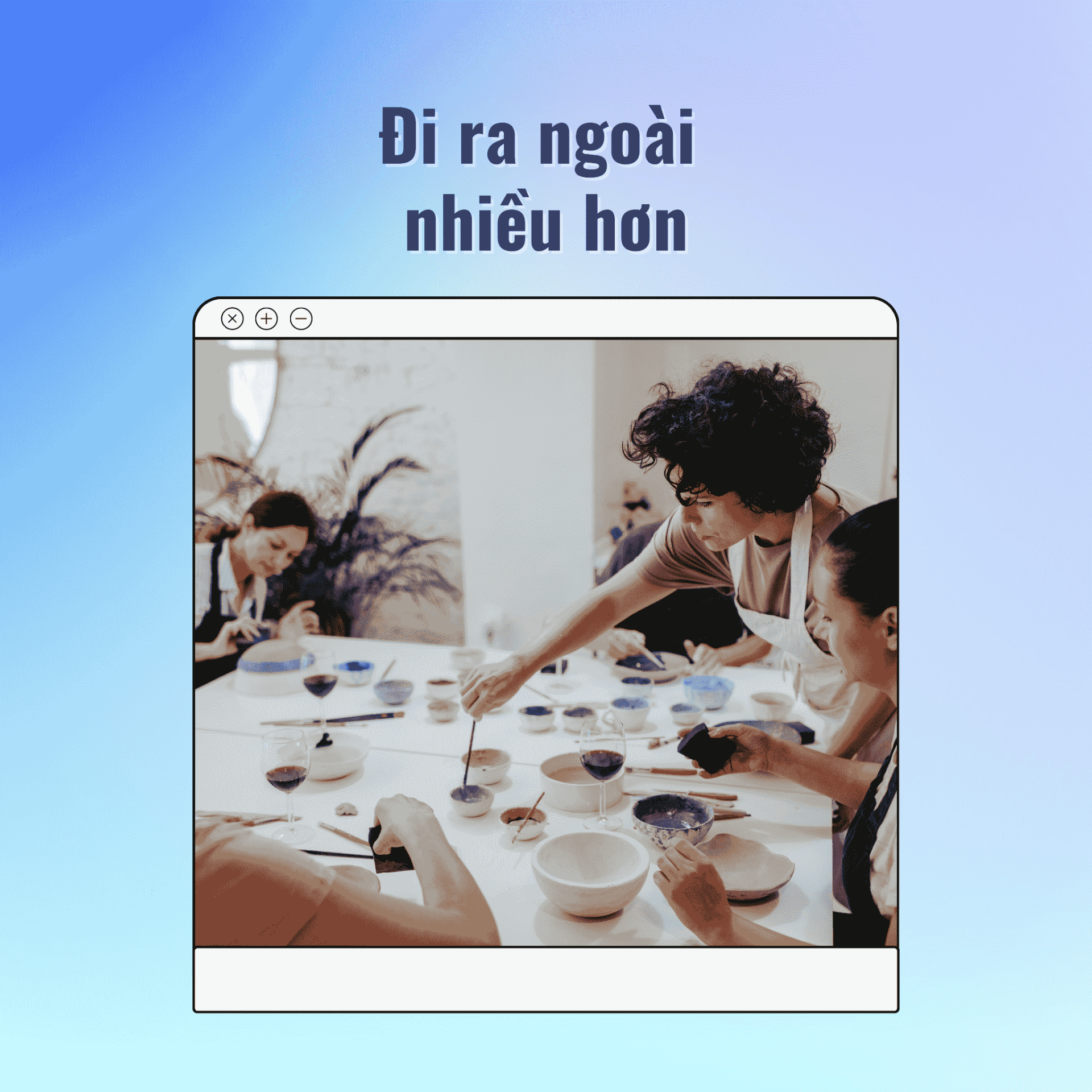 Đi ra ngoài nhiều hơn