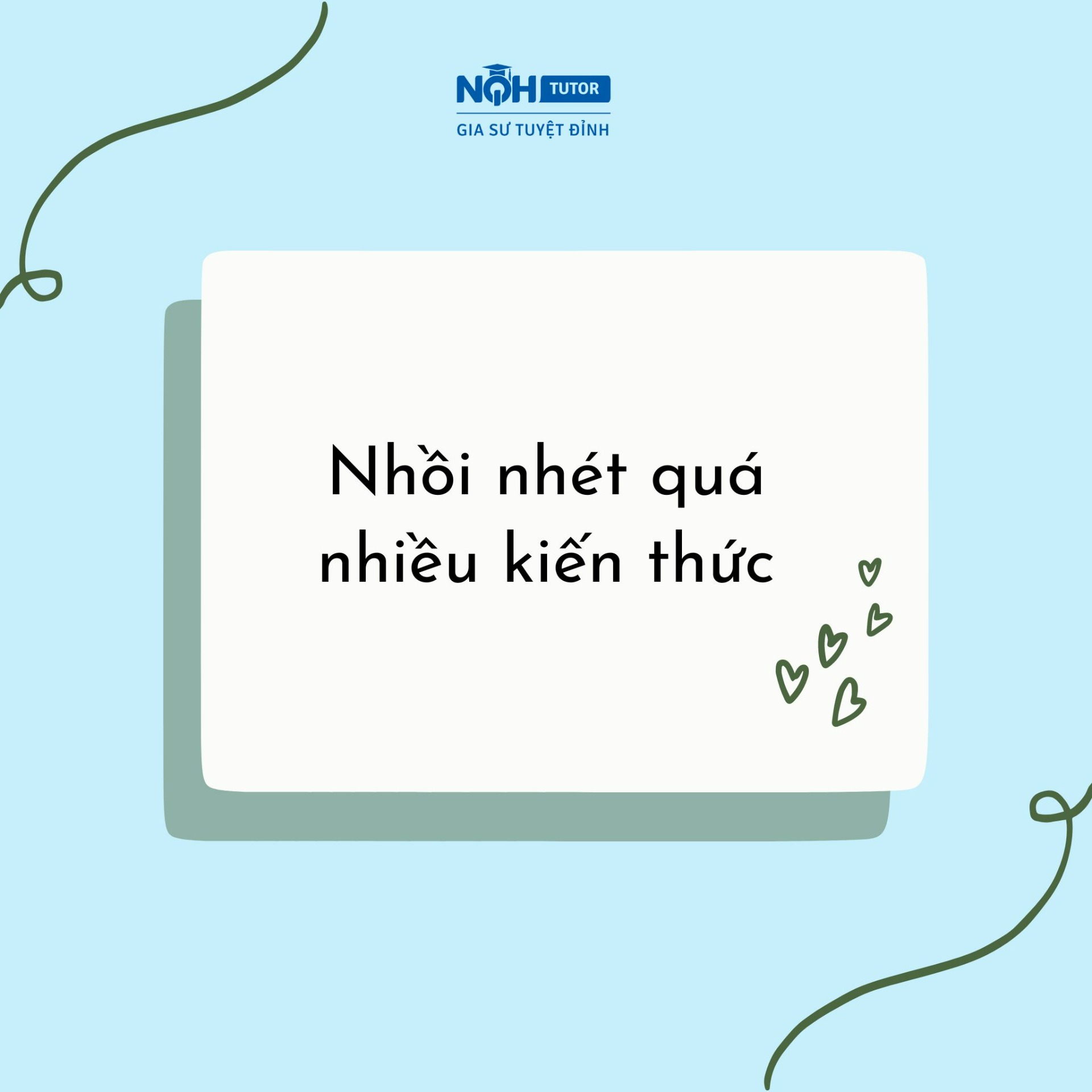 Nhồi nhét quá nhiều kiến thức