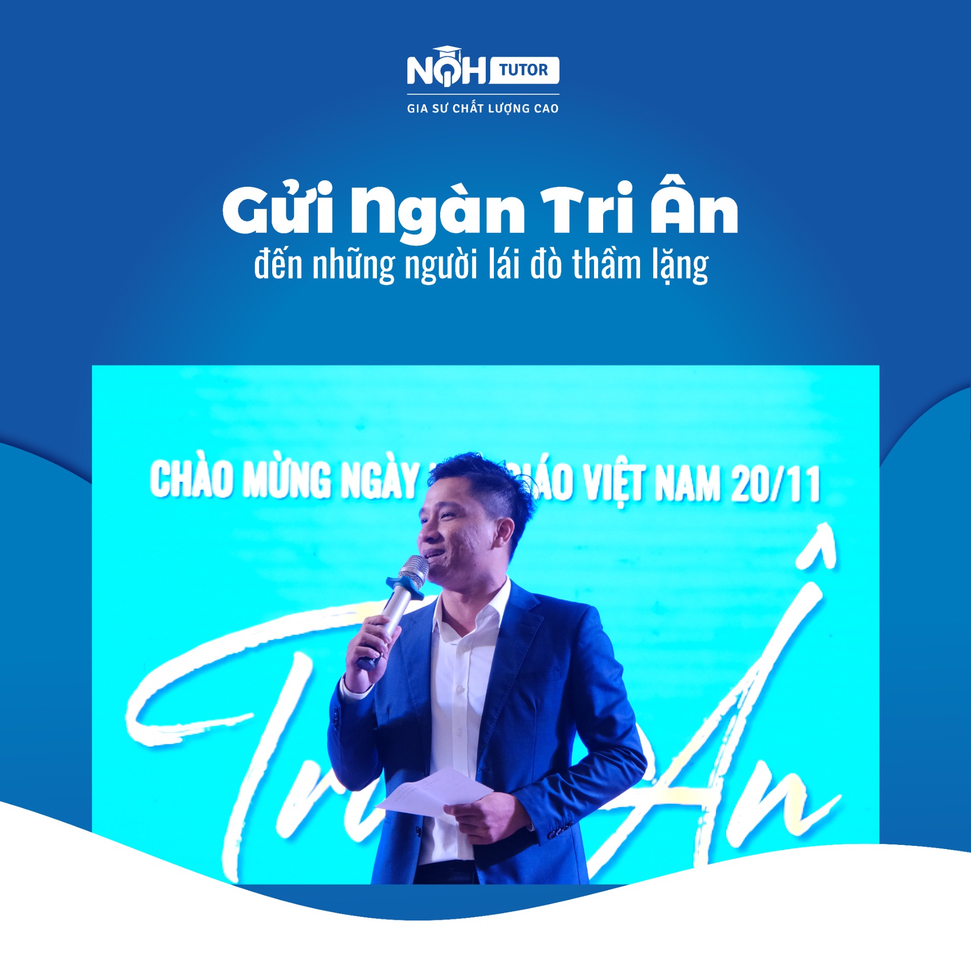 Hệ Thống Giáo Dục NQH Gửi Ngàn Tri Ân Đến Những Người Lái Đò Thầm Lặng