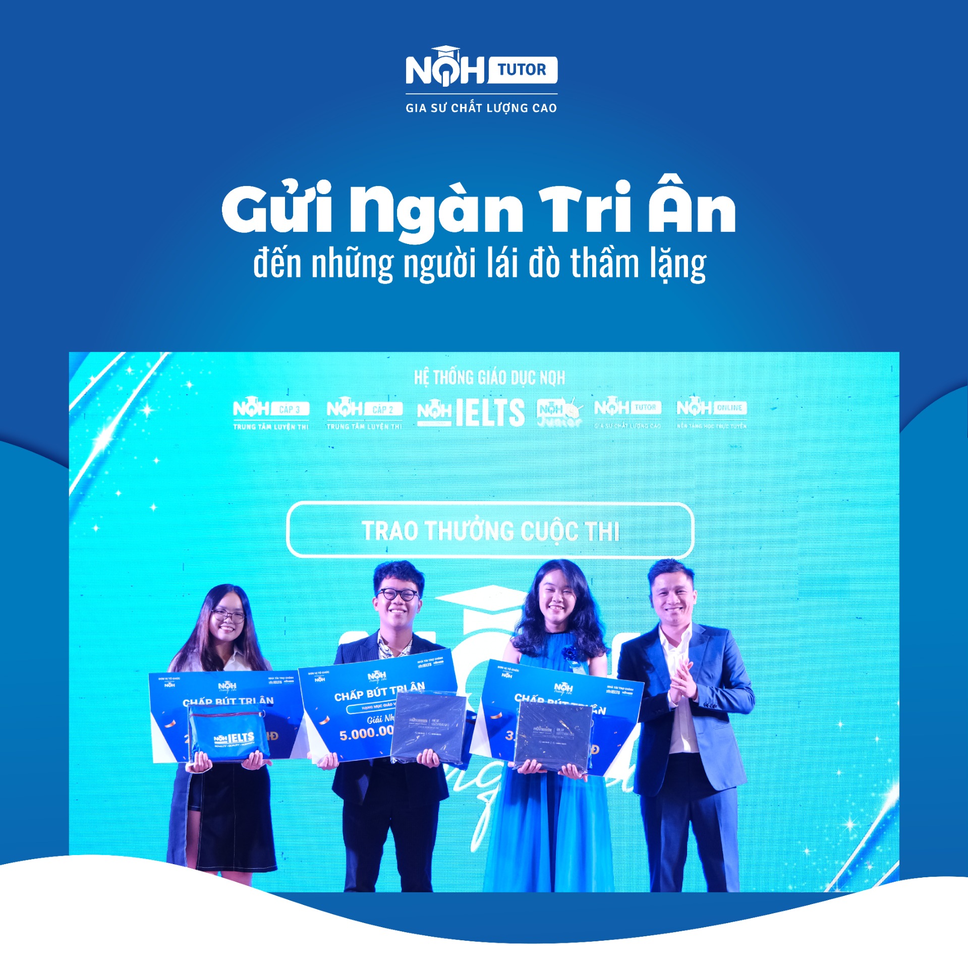 Hệ Thống Giáo Dục NQH Gửi Ngàn Tri Ân Đến Những Người Lái Đò Thầm Lặng