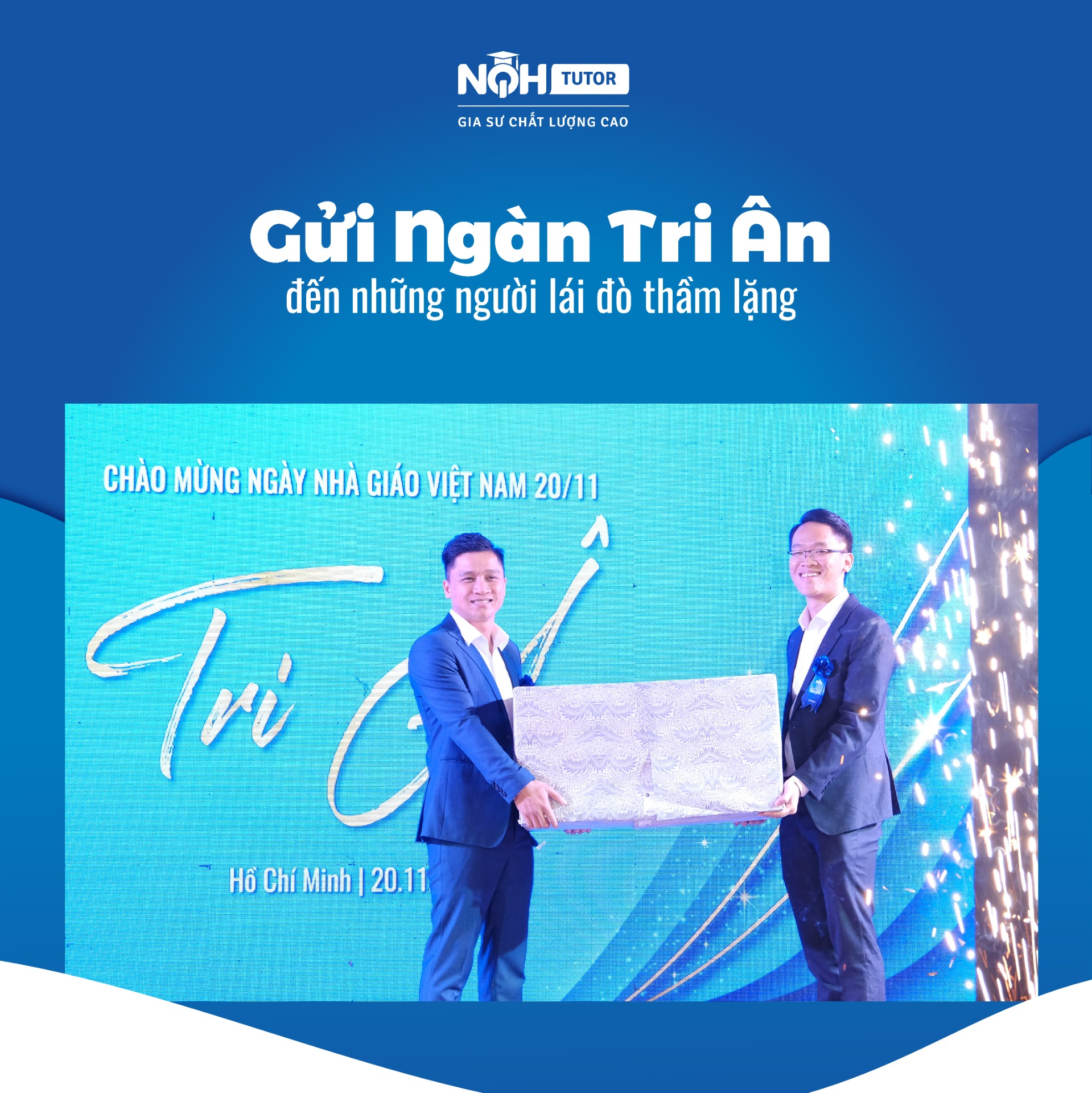 Hệ Thống Giáo Dục NQH Gửi Ngàn Tri Ân Đến Những Người Lái Đò Thầm Lặng