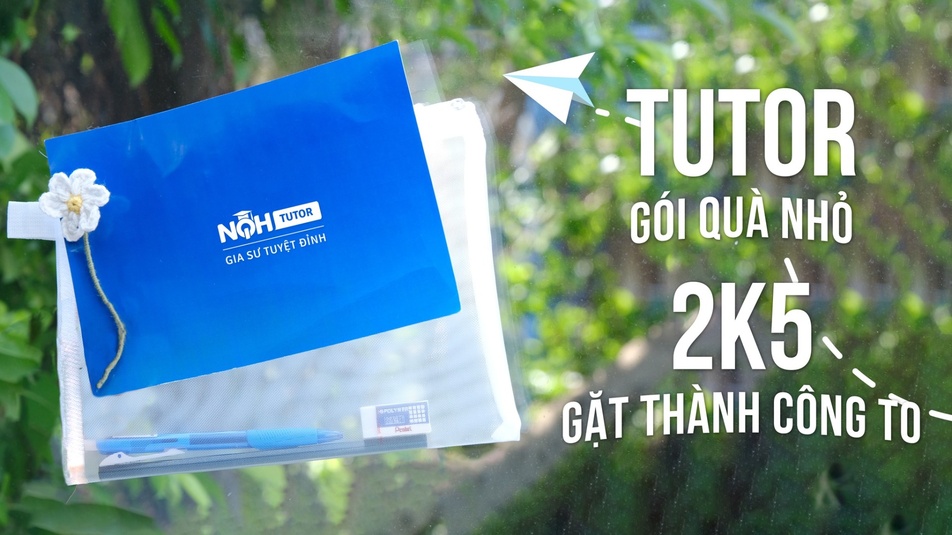 Những món quà cổ vũ 2k5 của gia sư NQH TUTOR