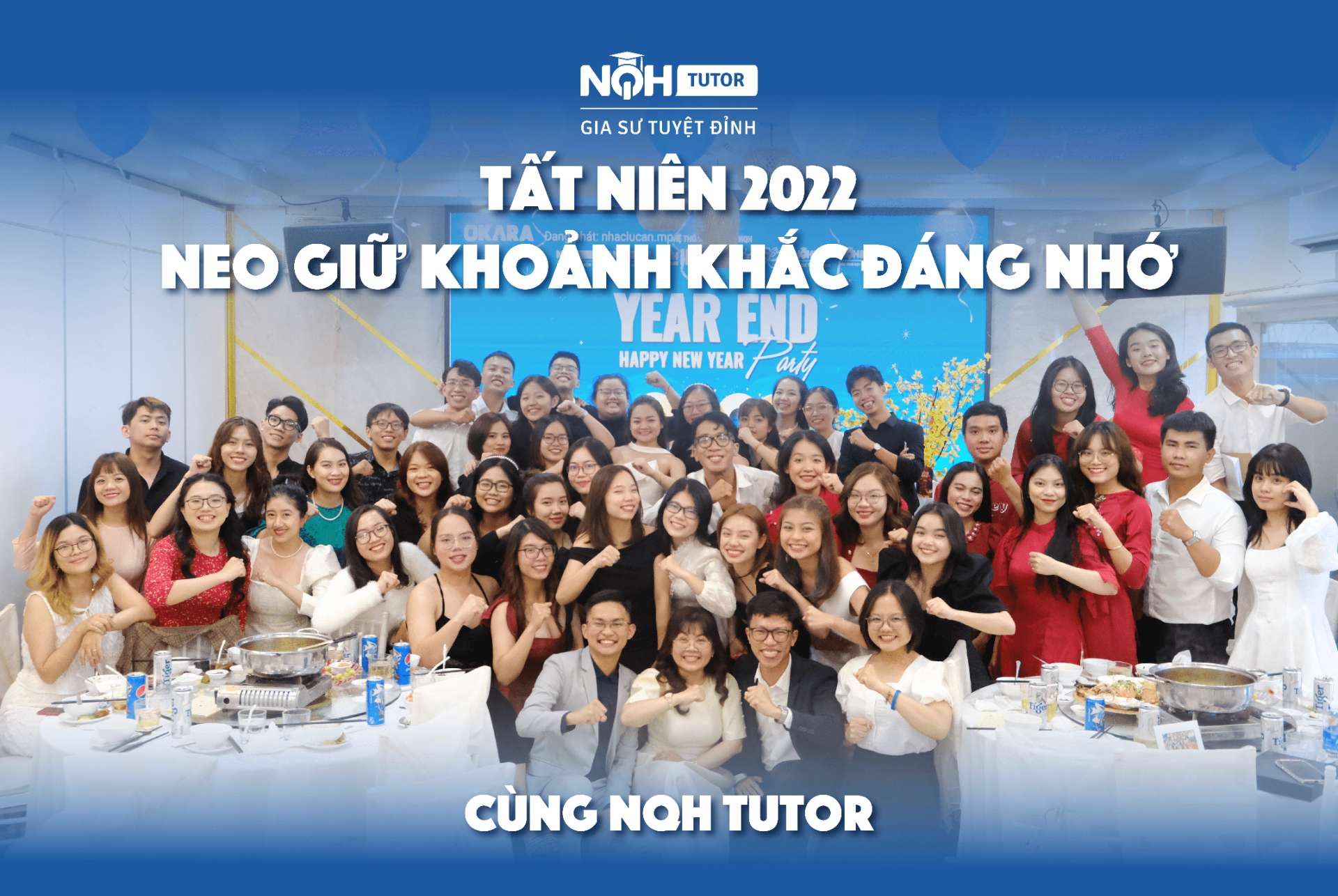 Tất Niên 2022: Neo Giữ Khoảnh Khắc Đáng Nhớ Cùng NQH Tutor