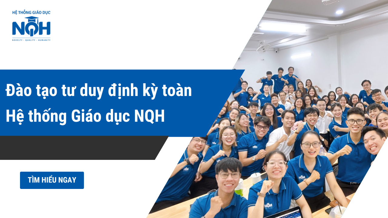 Đào tạo tư duy định kỳ toàn Hệ thống Giáo dục NQH