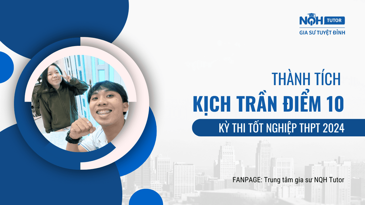 THÀNH TÍCH KỊCH TRẦN ĐIỂM 10 KỲ THI TỐT NGHIỆP THPT 2024