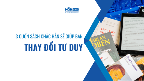 3 Cuốn Sách Chắc Hẳn Sẽ Thay Đổi Tư Duy Của Bạn