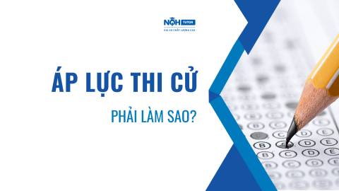 Áp Lực Thi Cử, Phải Làm Sao?