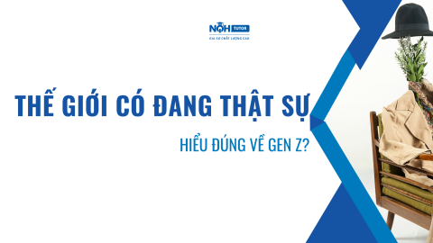 Thế Giới Có Đang Thật Sự Hiểu Đúng Về Gen Z?