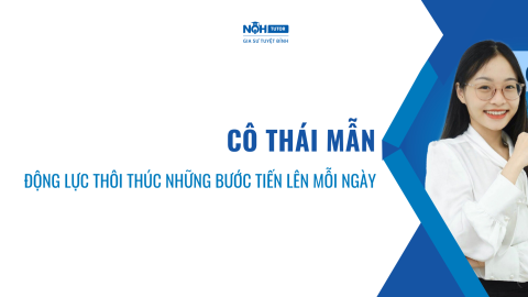 Cô Thái Mẫn - Động Lực Thôi Thúc Những Bước Tiến Lên Mỗi Ngày