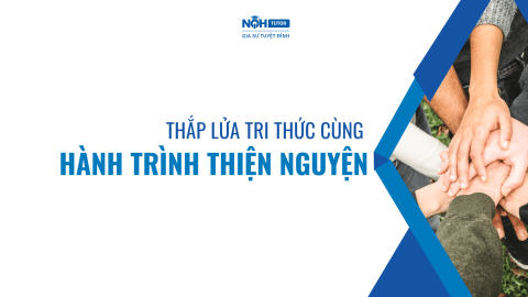 Thắp Lửa Tri Thức Cùng Hành Trình Thiện Nguyện Của Hệ Thống Giáo Dục NQH